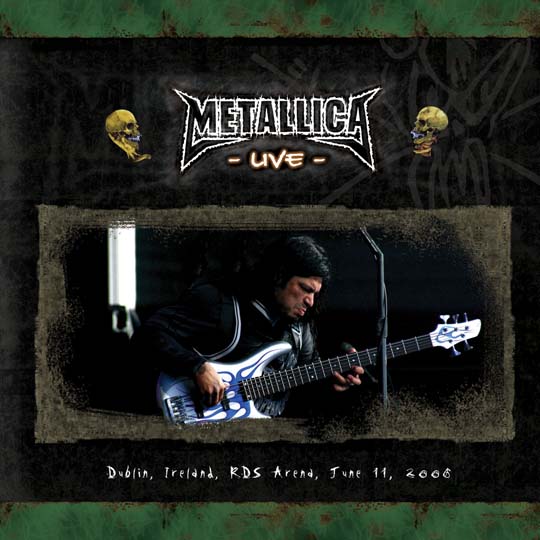METALLICA (LIVEMETALLICA.COM) - 2006/06/11 Download Festival, Dublin, Ireland cover 