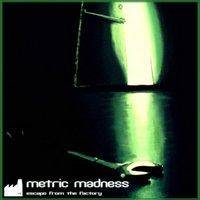 METRIC MADNESS - Escape from the Factory cover 