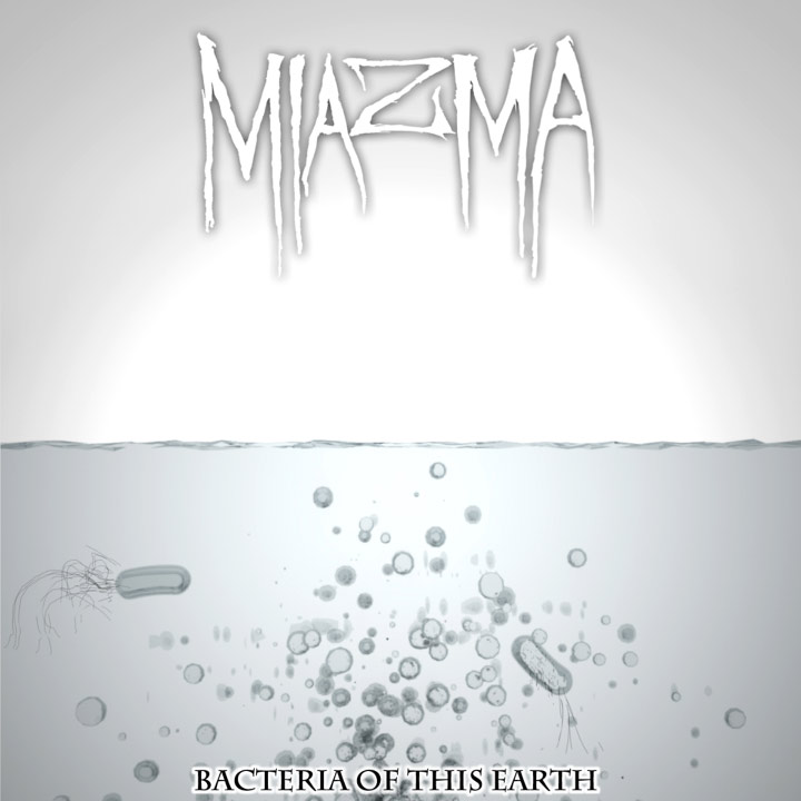 MIAZMA - Bacteria of This Earth cover 