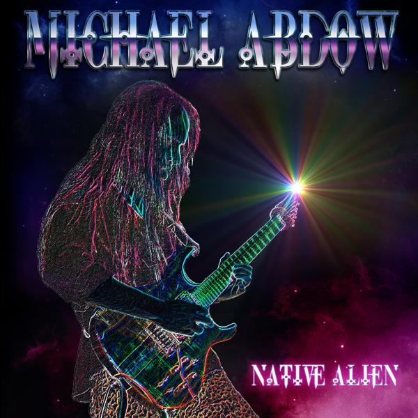 MICHAEL ABDOW - Native Alien cover 