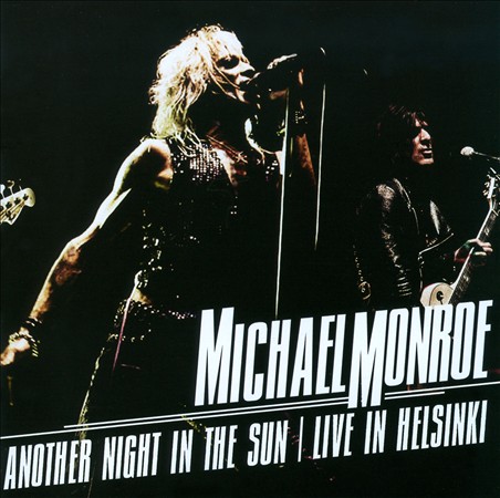MICHAEL MONROE - Another Night In The Sun: Live In Helsinki cover 