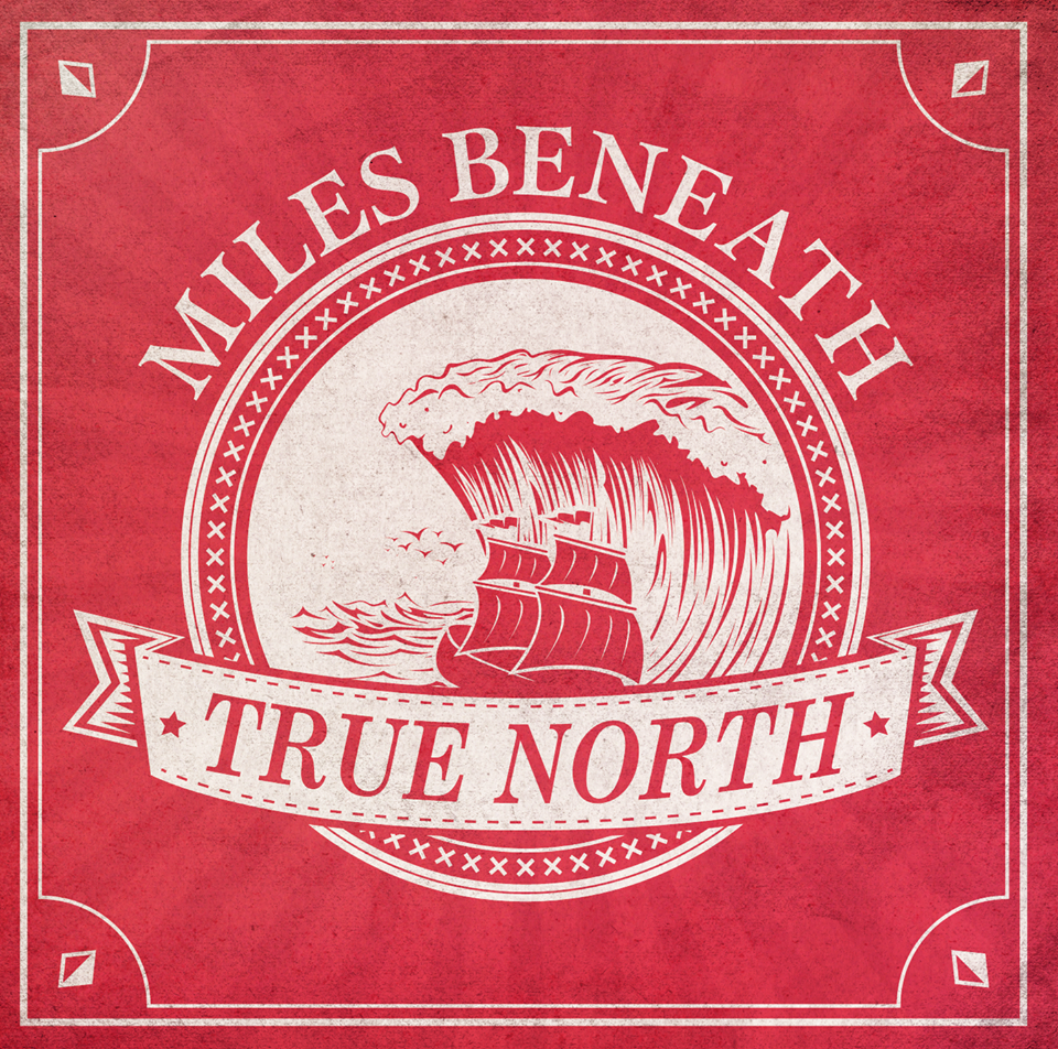 MILES BENEATH - True North cover 