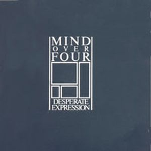 MIND OVER FOUR - Desperate Expression cover 