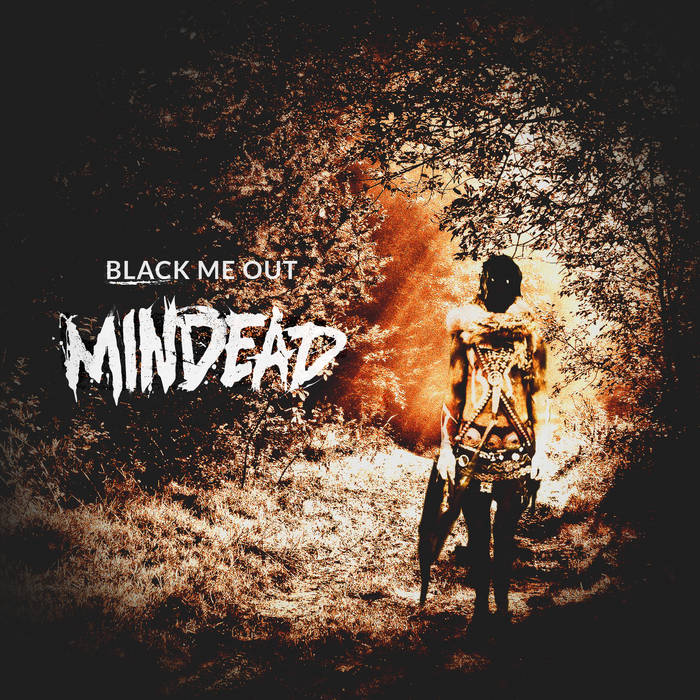 MINDEAD - Black Me Out cover 