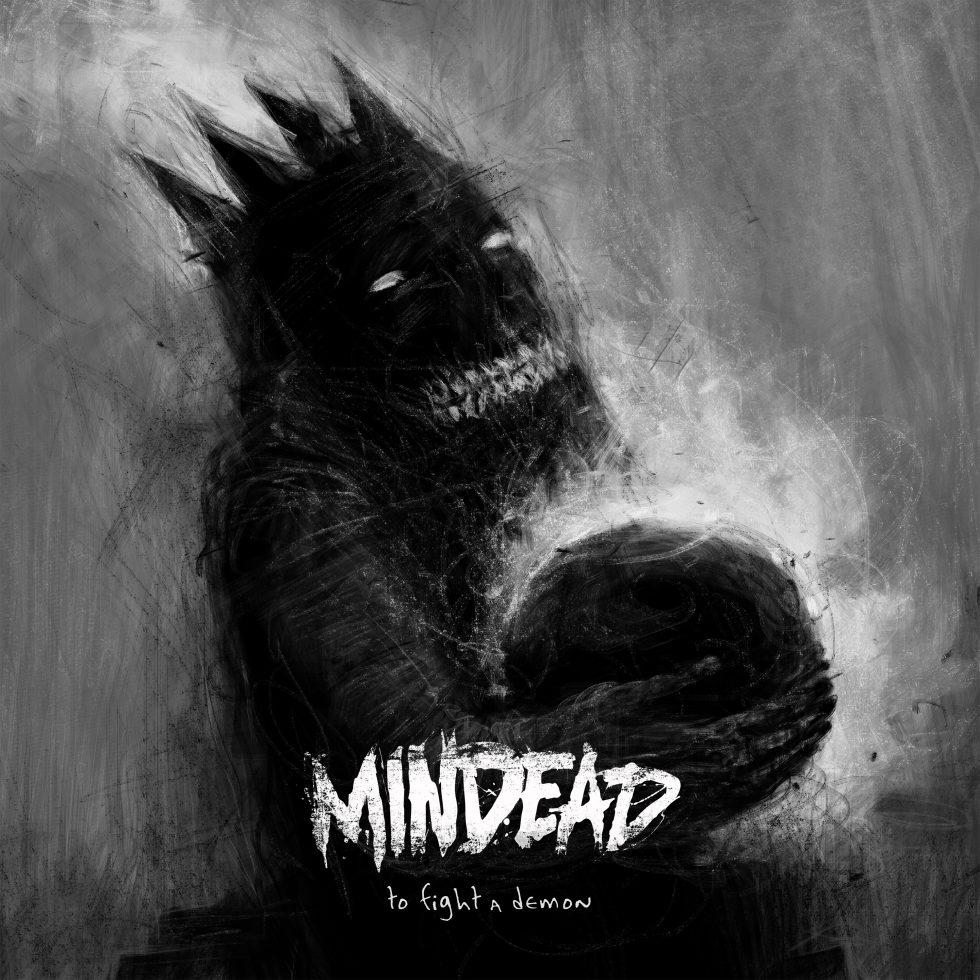 MINDEAD - To Fight A Demon cover 