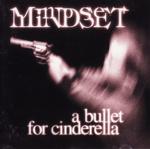 MINDSET - A Bullet for Cinderella cover 