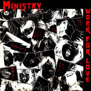 MINISTRY - Work for Love cover 
