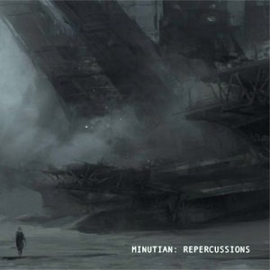 MINUTIAN - Repercussions cover 