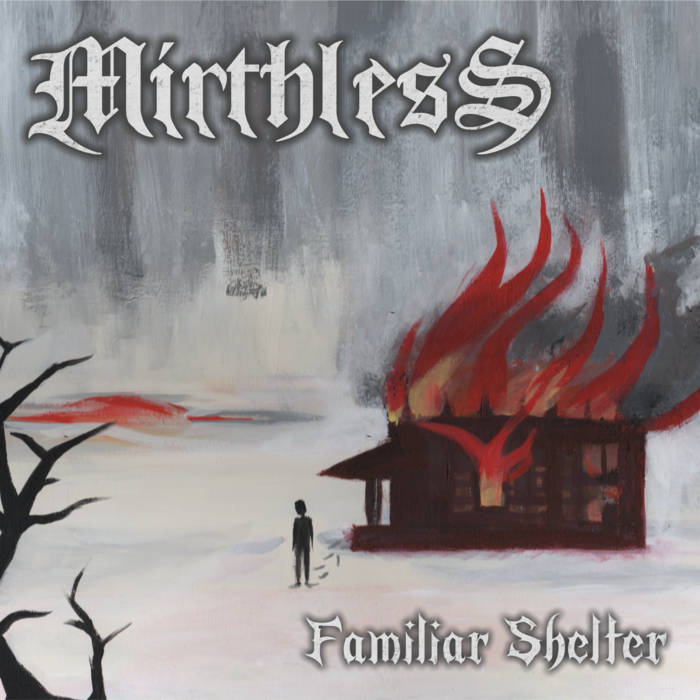 MIRTHLESS - Familiar Shelter cover 