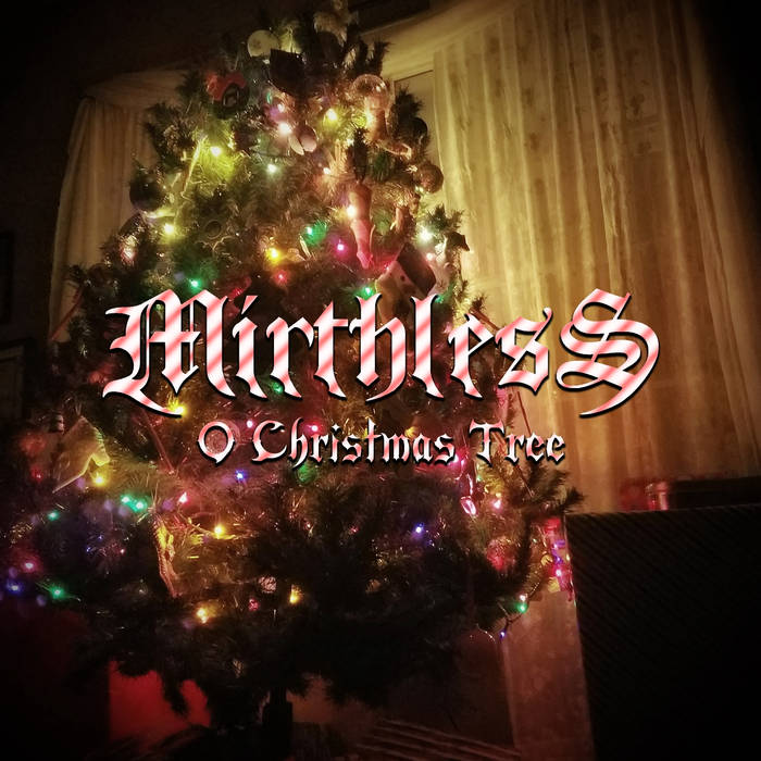 MIRTHLESS - O Christmas Tree cover 
