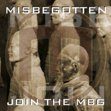 MISBEGOTTEN - Join The MBG cover 
