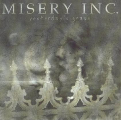 MISERY INC. - Yesterday's Grave cover 