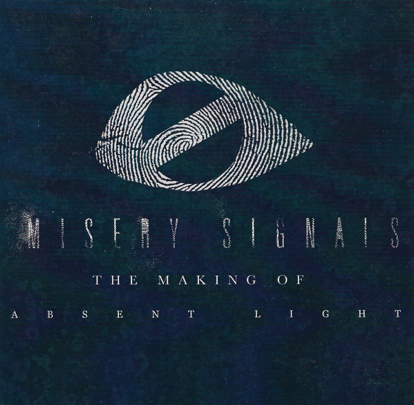 MISERY SIGNALS - Misery Signals: The Making Of Absent Light cover 