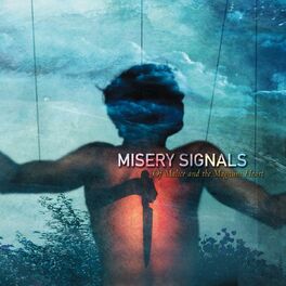 MISERY SIGNALS - Of Malice And The Magnum Heart cover 