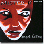 MISTER KITE - Angels Falling cover 