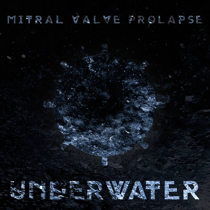 MITRAL VALVE PROLAPSE - Underwater cover 