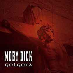 MOBY DICK - Golgota cover 