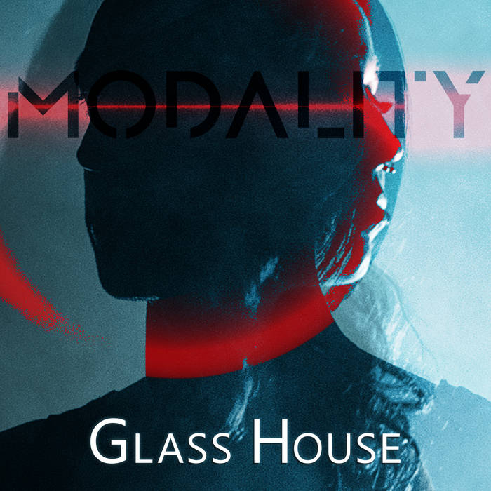 MODALITY - Glass House cover 