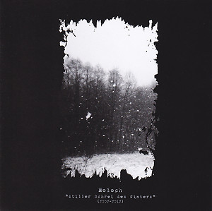 MOLOCH - Stiller Schrei des Winters (2002-2012) cover 