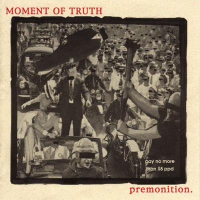 MOMENT OF TRUTH (NY) - Premonition cover 