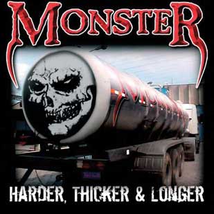 MONSTER - Harder, Thicker & Longer cover 