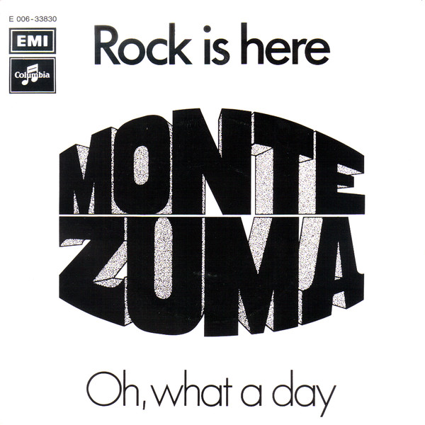 MONTEZUMA - Rock Is Here / Oh What A Day cover 