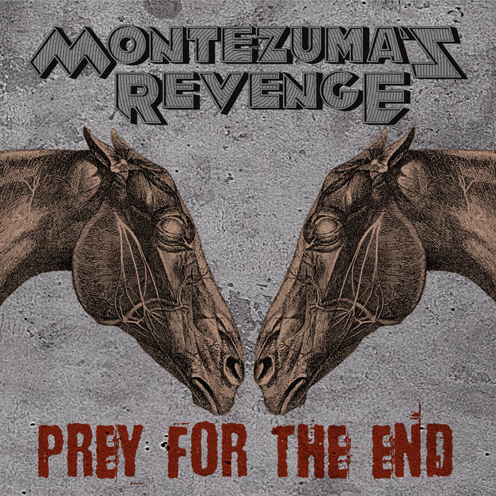 MONTEZUMA'S REVENGE - Prey For The End cover 