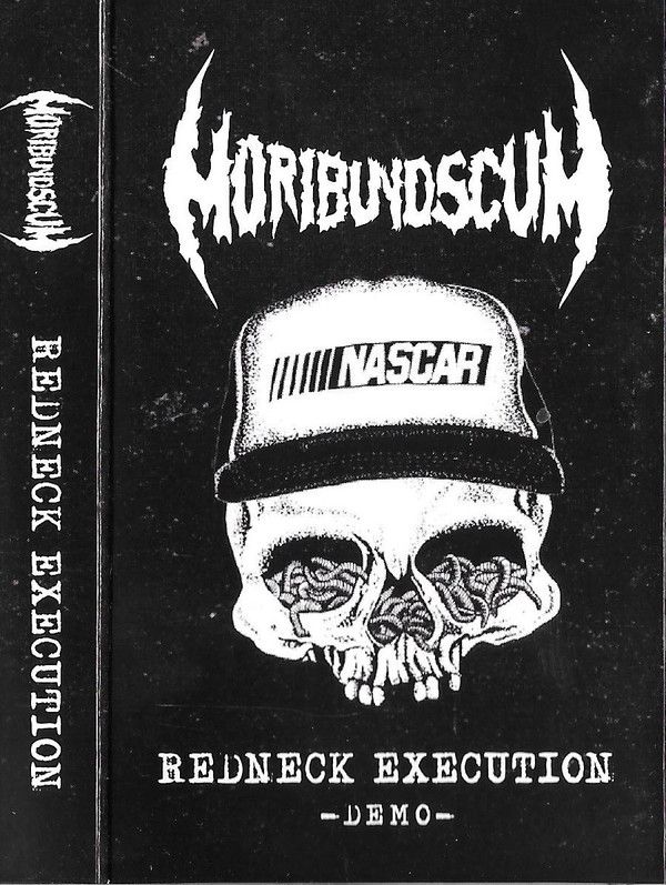 MORIBUND SCUM - Redneck Execution cover 