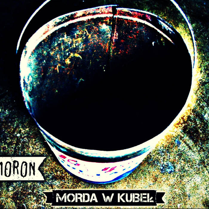 MORON (POLAND) - Morda W Kubeł cover 
