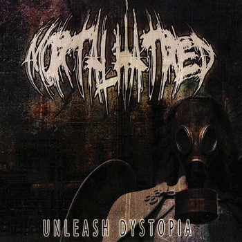 MORTAL HATRED - Unleash Dystopia cover 