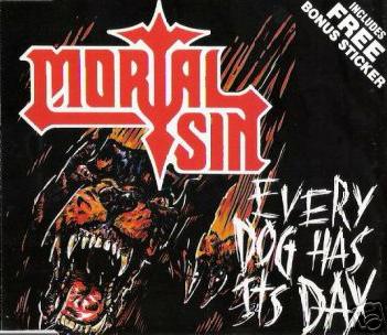 MORTAL SIN - Every Dog Has Its Day cover 