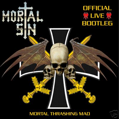 MORTAL SIN - Mortal thrashing Mad: Official Live Bootleg cover 