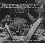 MORTAL TERROR - Graveyard Anthems for unhappy Teenagers cover 