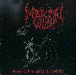 MORTAL WISH - Around the Infernal Spirits cover 