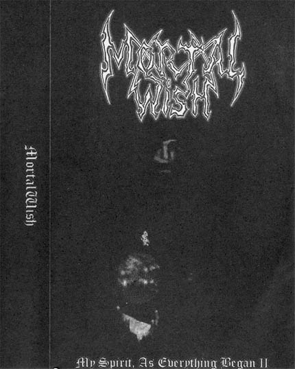 MORTAL WISH - My Spirit, as Everything Began (Part II) cover 