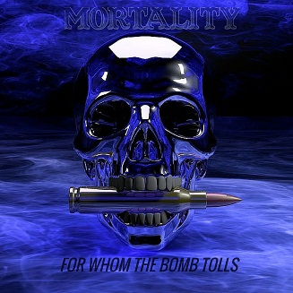 MORTALITY - For Whom the Bomb Tolls cover 