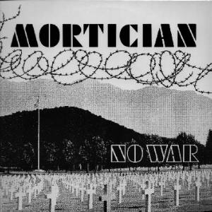 MORTICIAN - No War cover 