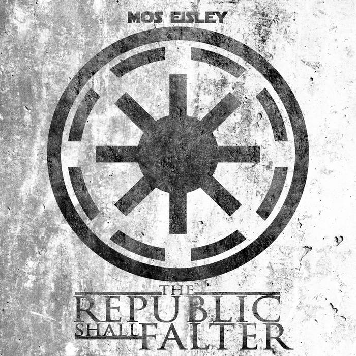 MOS EISLEY - The Republic Shall Falter cover 