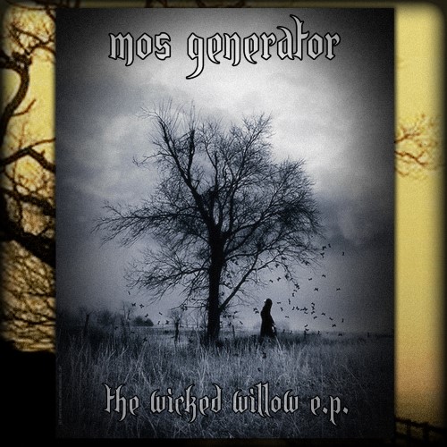 MOS GENERATOR - The Wicked Willow e​.​p cover 