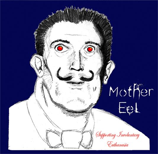 MOTHER EEL - Supporting Involuntary Euthenasia cover 