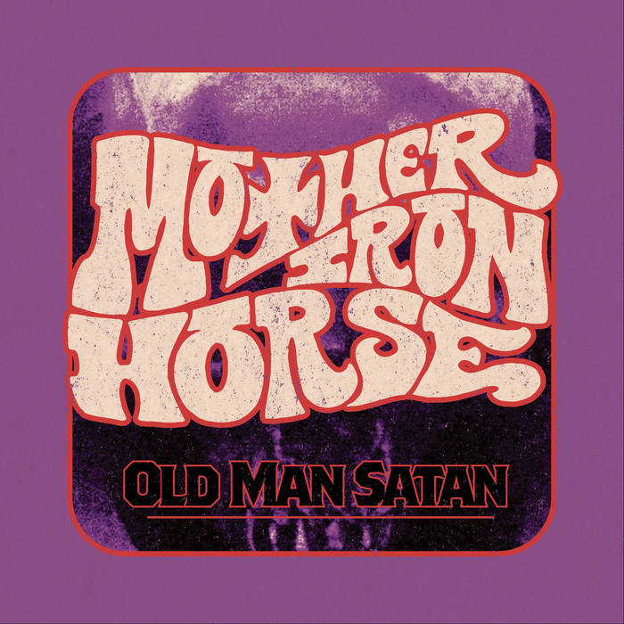 MOTHER IRON HORSE - Old Man Satan cover 