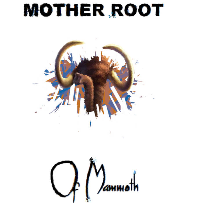MOTHER ROOT - Of Mammoth cover 