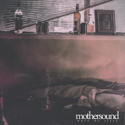 MOTHERSOUND - When We Sleep cover 