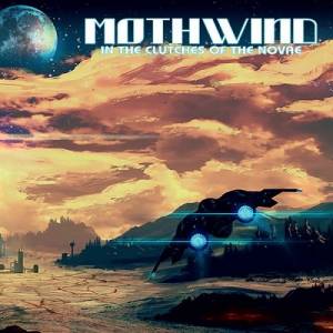 MOTHWIND - In the Clutches of the Novae cover 