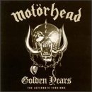 MOTÖRHEAD - Golden Years: The Alternate Versions cover 