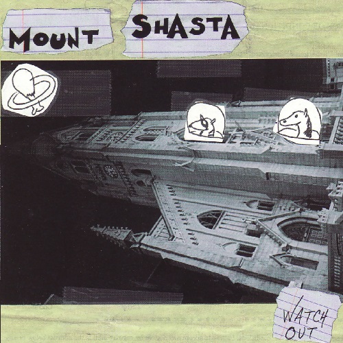 MOUNT SHASTA - Watch Out cover 