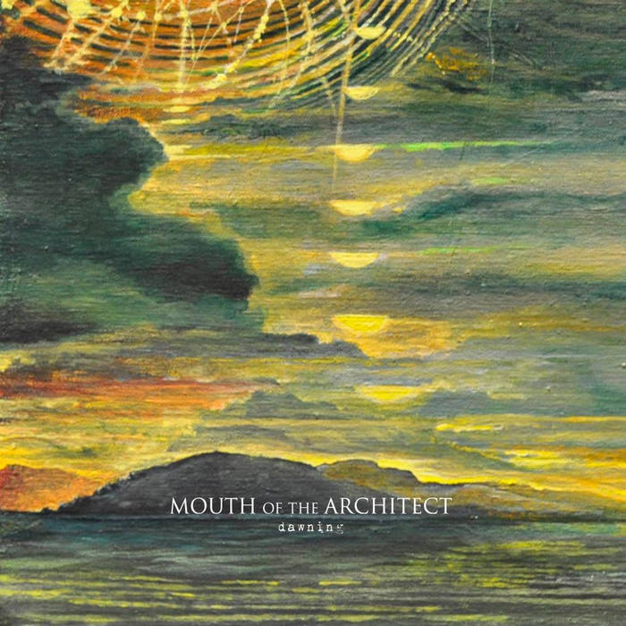 MOUTH OF THE ARCHITECT - Dawning cover 