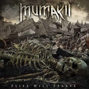 MUMAKIL - Flies Will Starve cover 