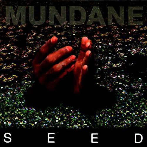 MUNDANE - Seed cover 