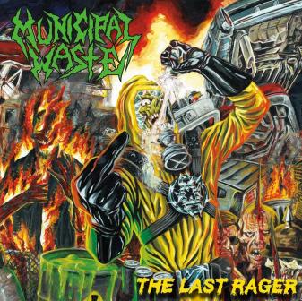 MUNICIPAL WASTE - The Last Rager cover 